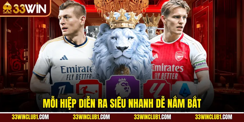 Mỗi hiệp diễn ra siêu nhanh dễ nắm bắt