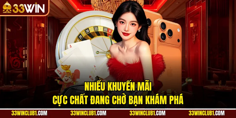 Nhiều khuyến mãi cực chất đang chờ bạn khám phá