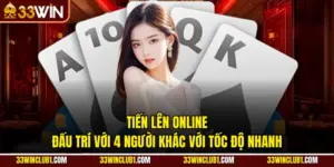 Tiến Lên Online - Đấu Trí Với 4 Người Khác Với Tốc Độ Nhanh